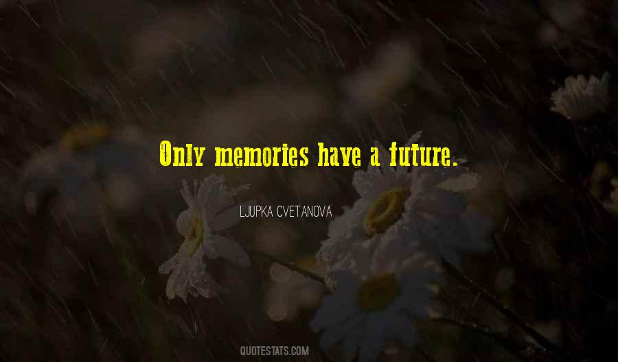 Only Memories Quotes #1379322