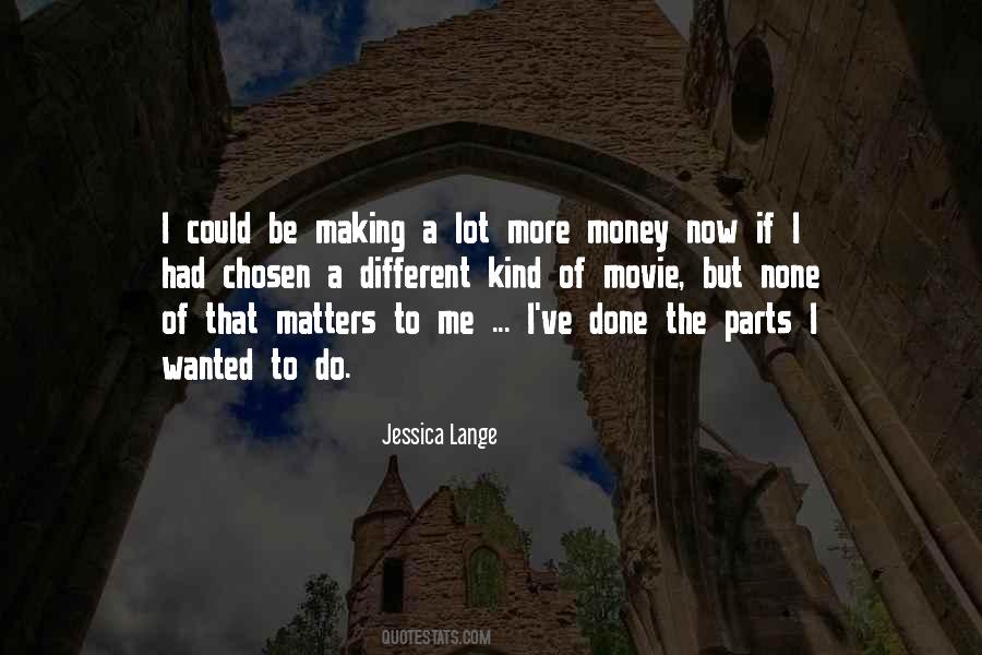Only Money Matters Quotes #4155