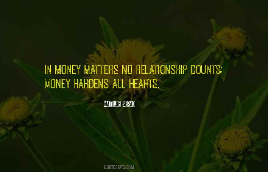 Only Money Matters Quotes #491904