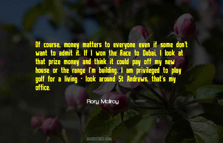 Only Money Matters Quotes #544488