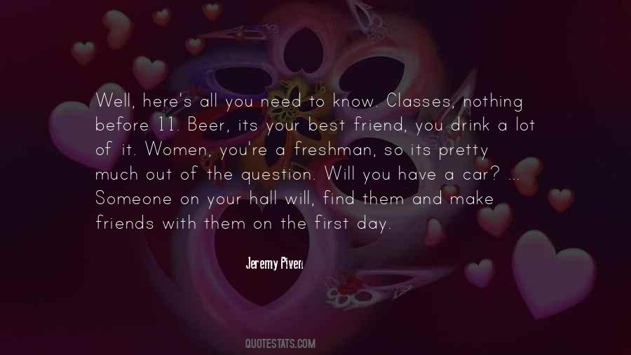 Only Need One Friend Quotes #231235
