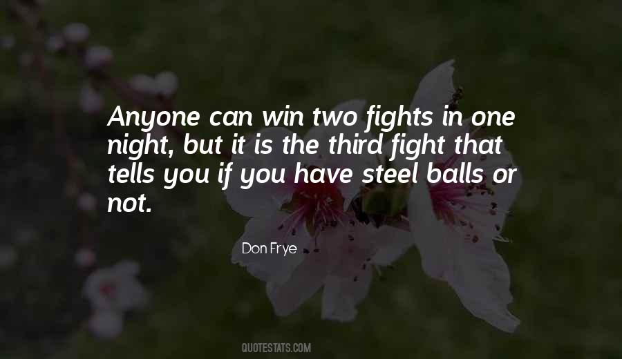 Only One Can Win Quotes #8461