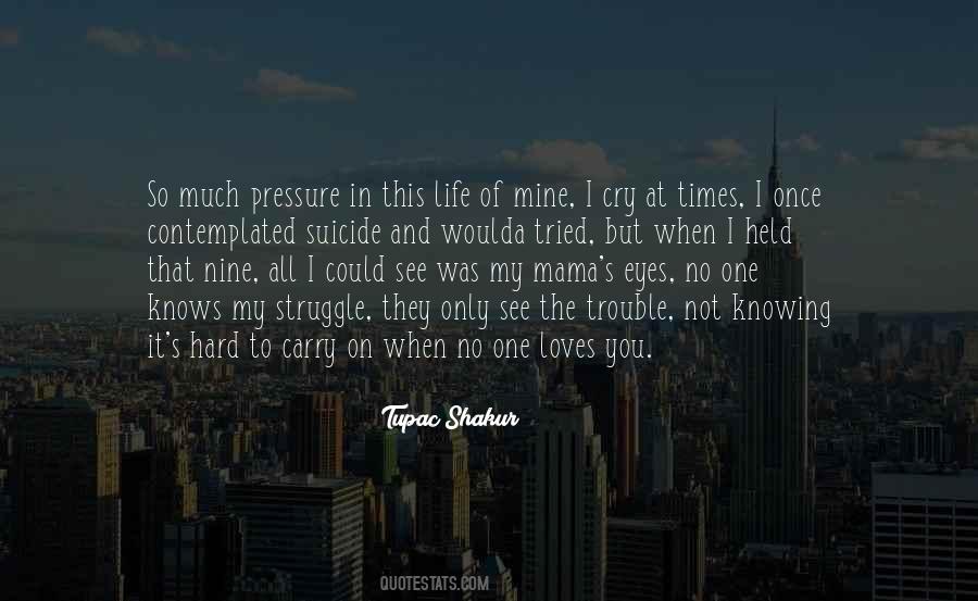 Only One Love In My Life Quotes #1753290