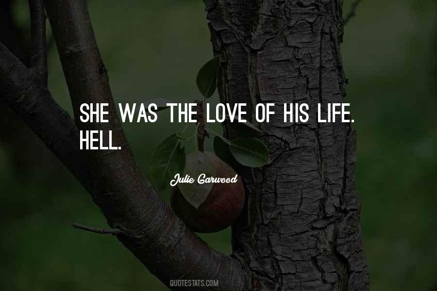 Only One Love In My Life Quotes #1876