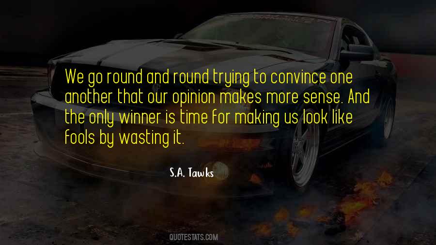 Only One Winner Quotes #1285677