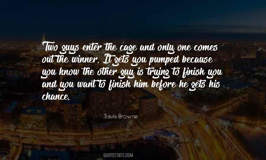 Only One Winner Quotes #650870