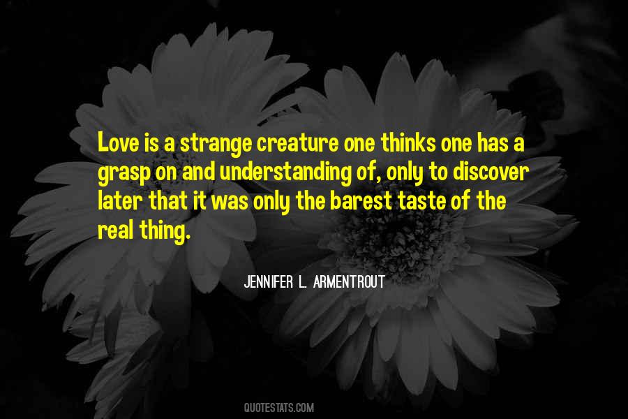 Only Real Love Quotes #726473