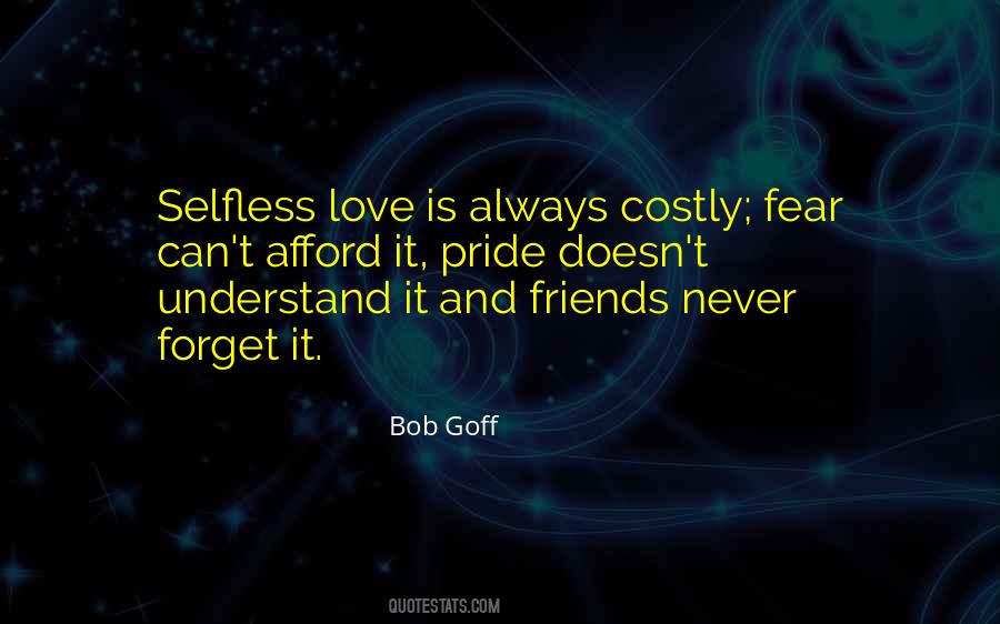 Only Selfless Love Quotes #189214