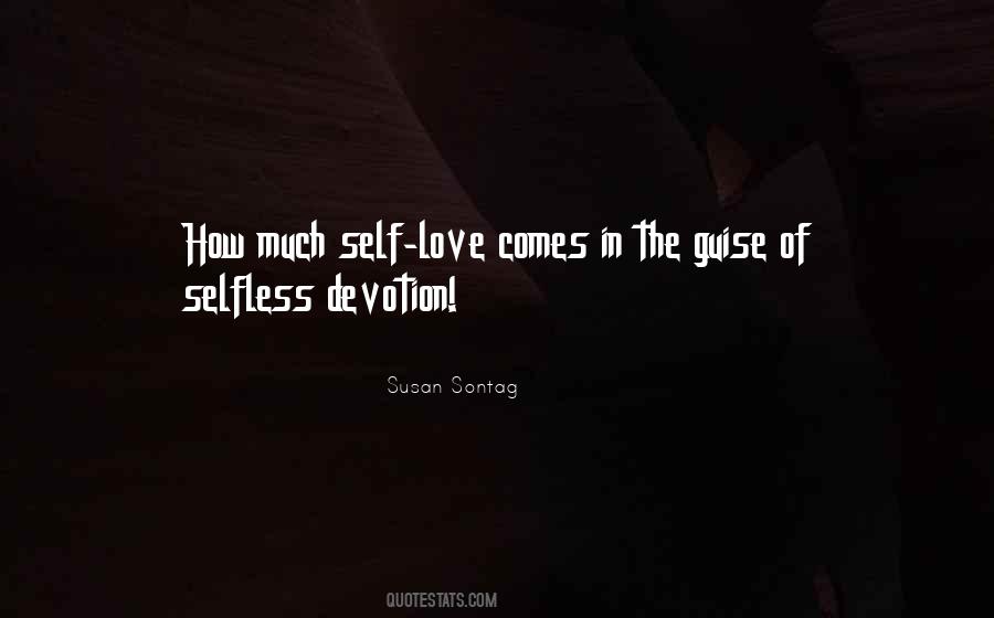 Only Selfless Love Quotes #441899