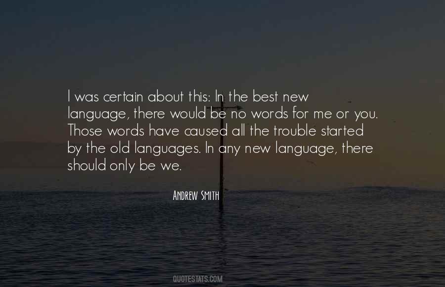 Only The Best For You Quotes #1575367
