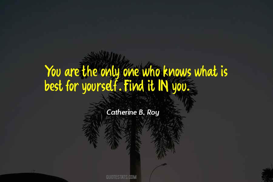 Only The Best For You Quotes #442254