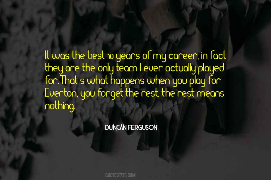 Only The Best For You Quotes #767436