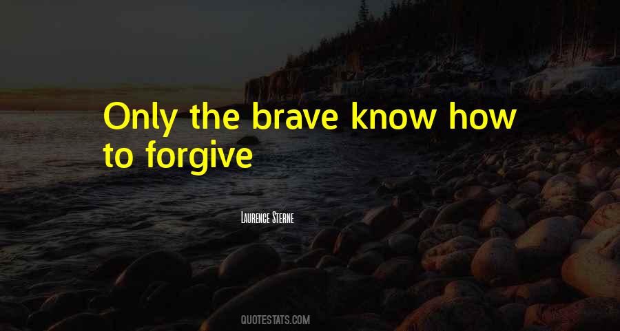 Only The Brave Quotes #270093