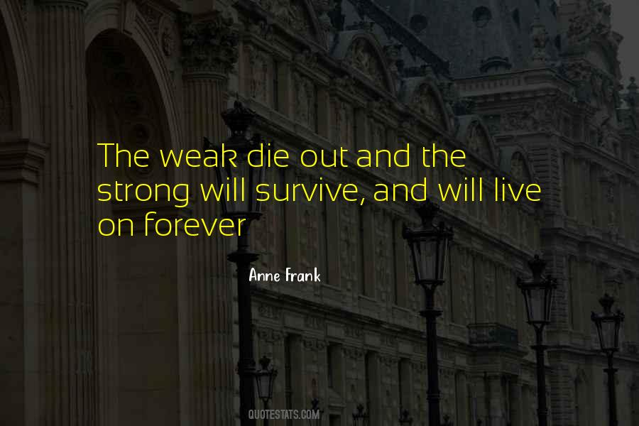 Only The Fittest Survive Quotes #918279