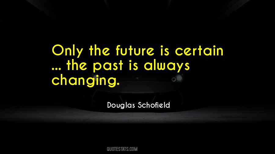 Only The Future Quotes #300699