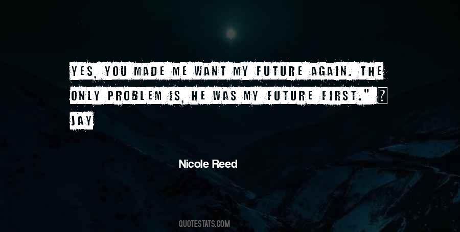 Only The Future Quotes #71536