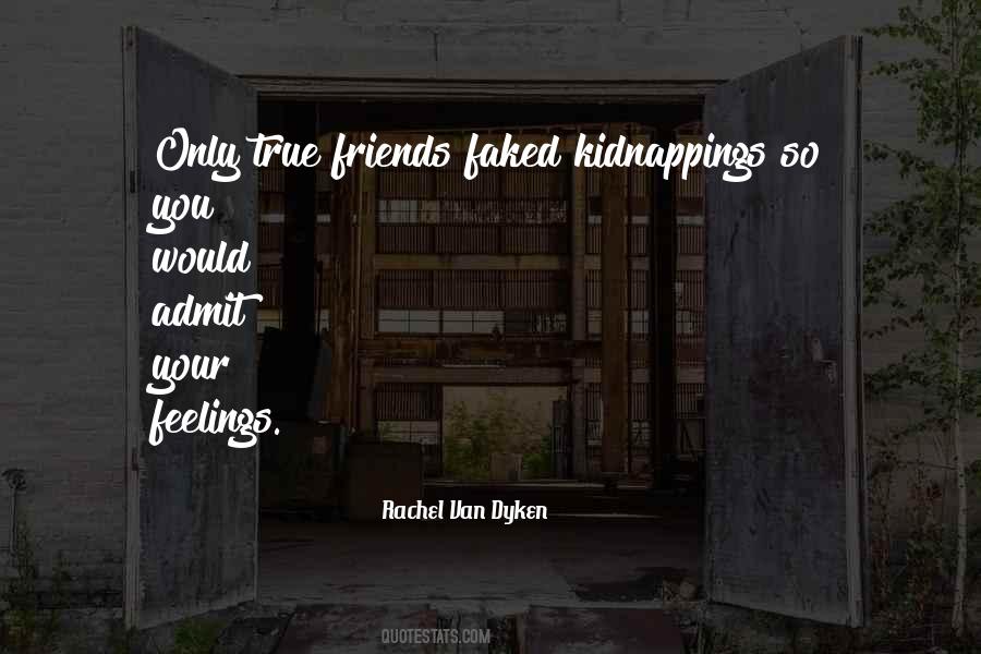 Only True Friends Quotes #1409169