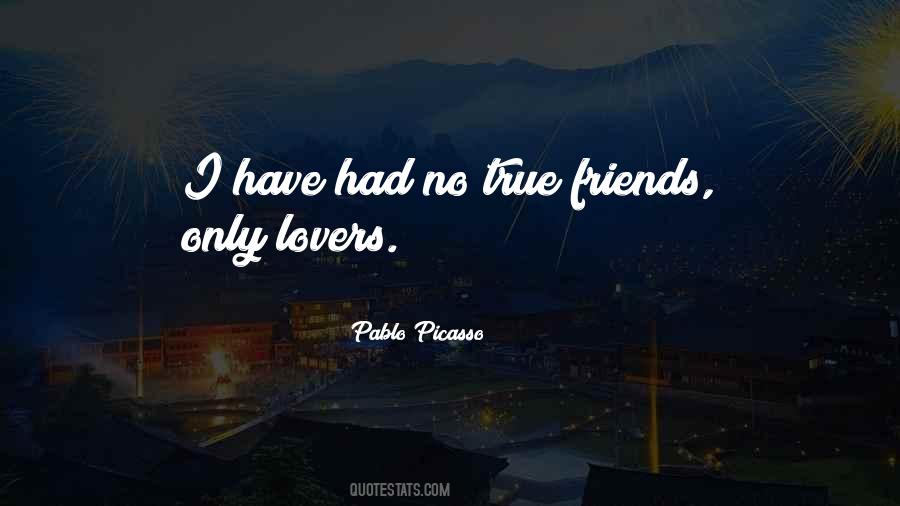 Only True Friends Quotes #467577