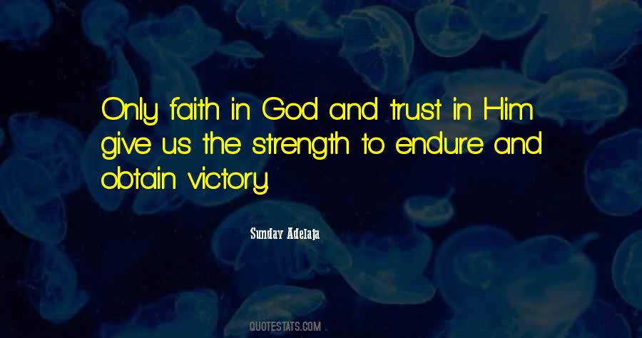 Only Trust God Quotes #1394182