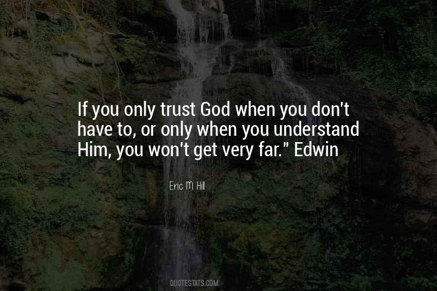 Only Trust God Quotes #1712593