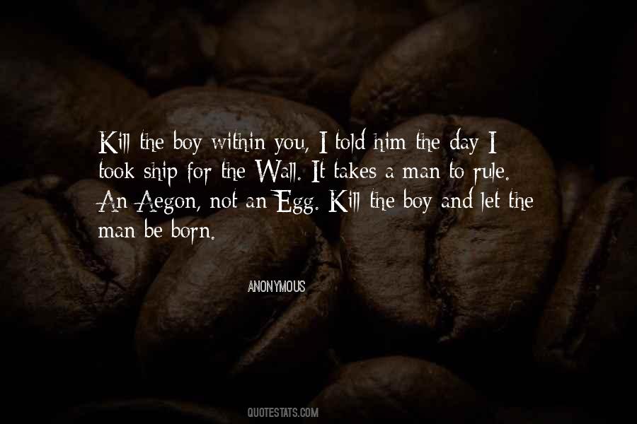 Quotes About Boy To Man #168159