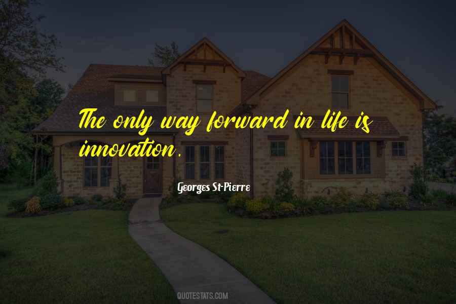 Only Way Forward Quotes #1705441
