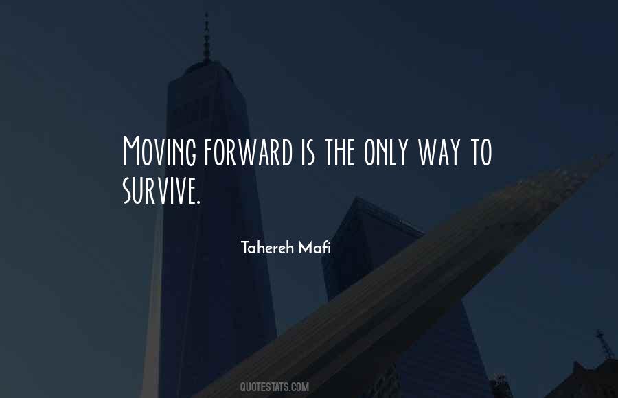 Only Way Forward Quotes #5162