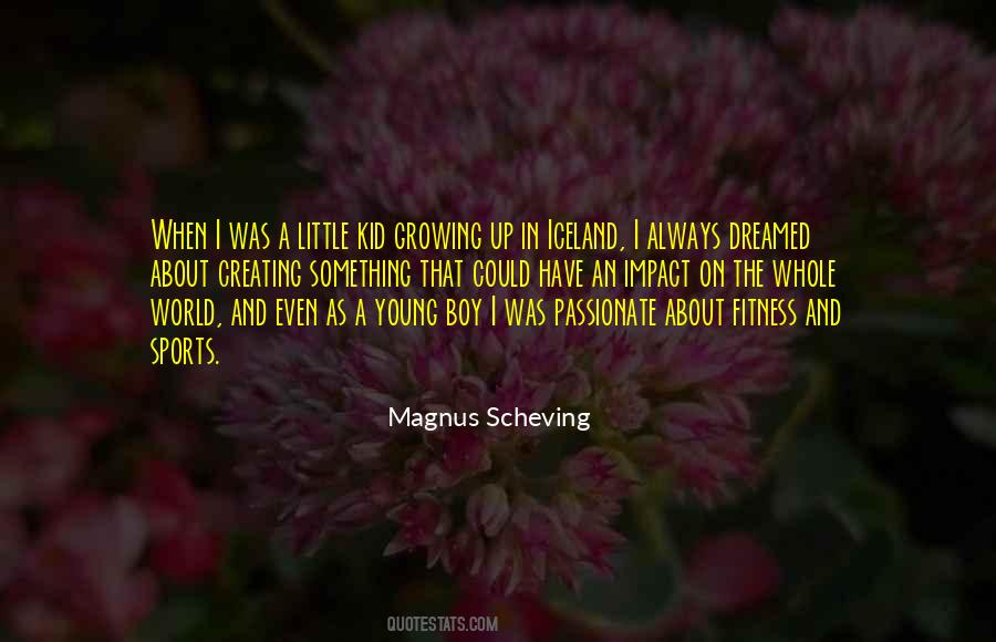 Quotes About Boy Growing Up #228979