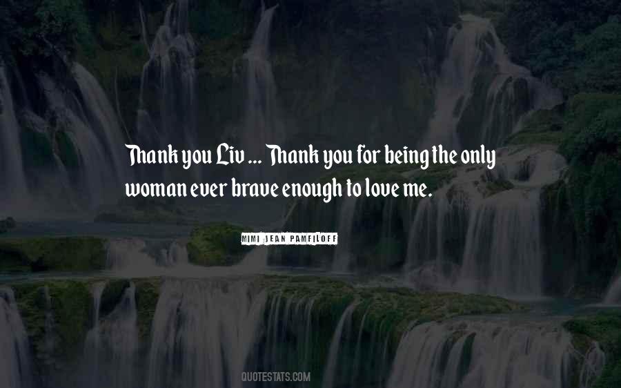 Only Woman For Me Quotes #1608151