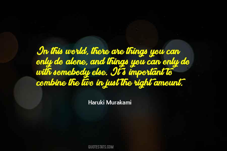 Only You Can Do It Quotes #183774