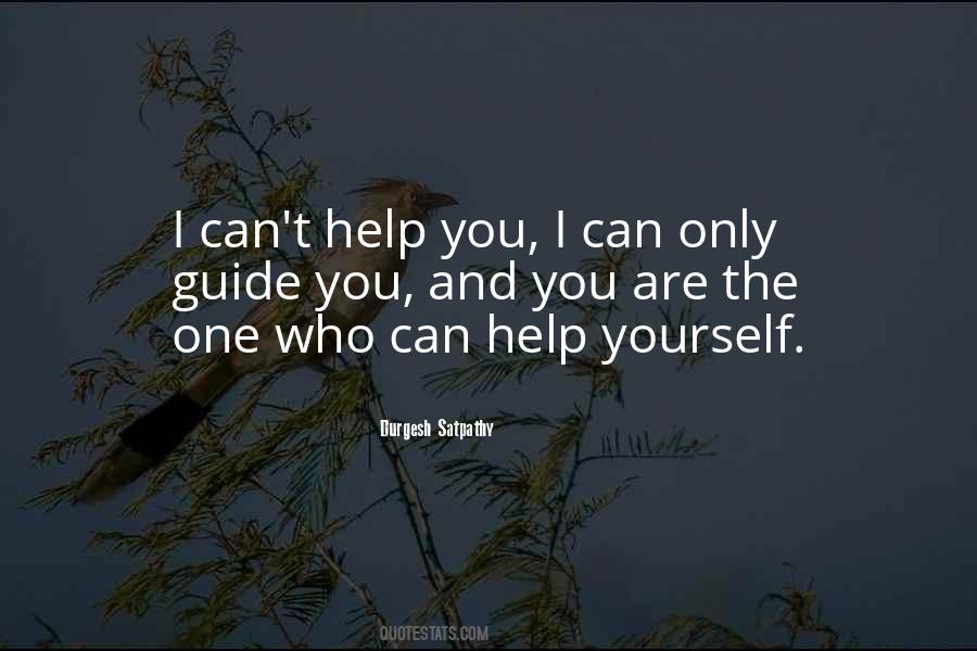 Only You Can Help Yourself Quotes #1141475