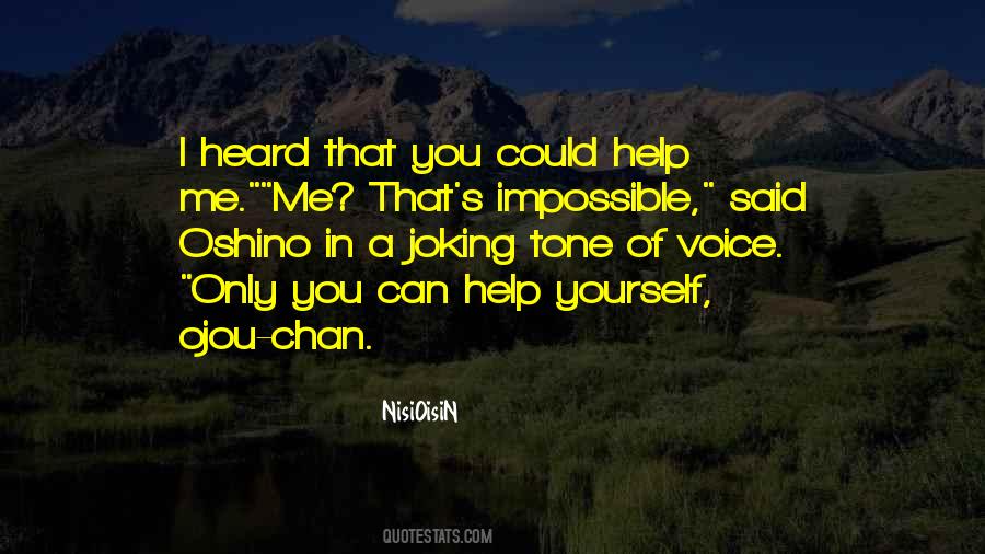 Only You Can Help Yourself Quotes #726244