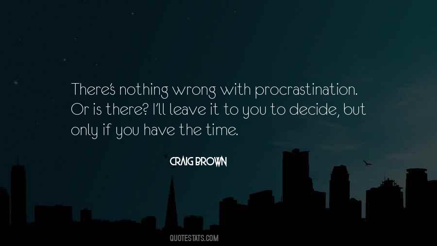 Only You Decide Quotes #1078795