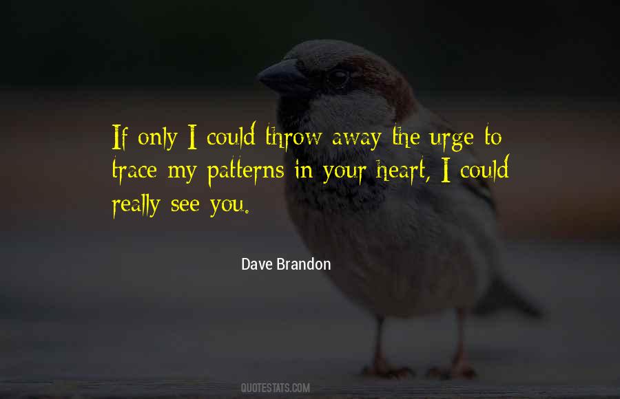 Only You In My Heart Quotes #481587