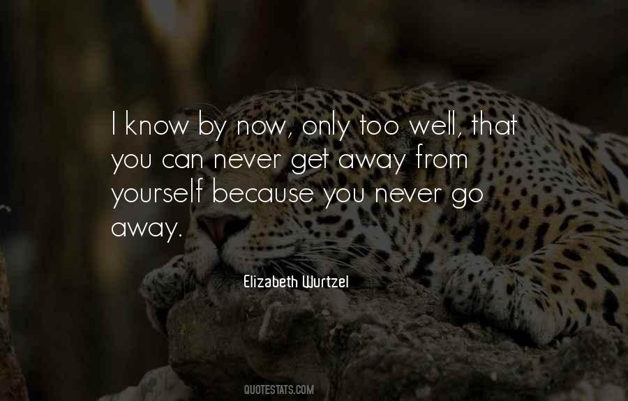 Only You Know Yourself Quotes #159360