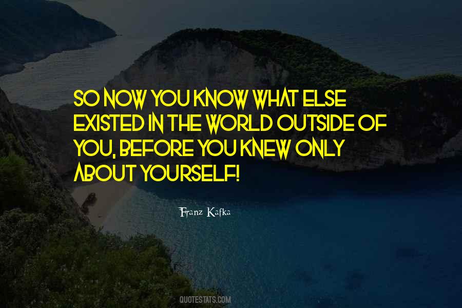 Only You Know Yourself Quotes #305441