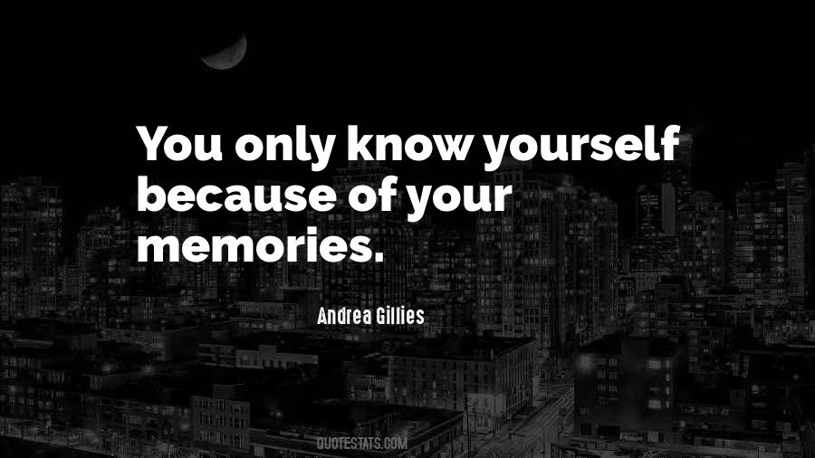 Only You Know Yourself Quotes #330262