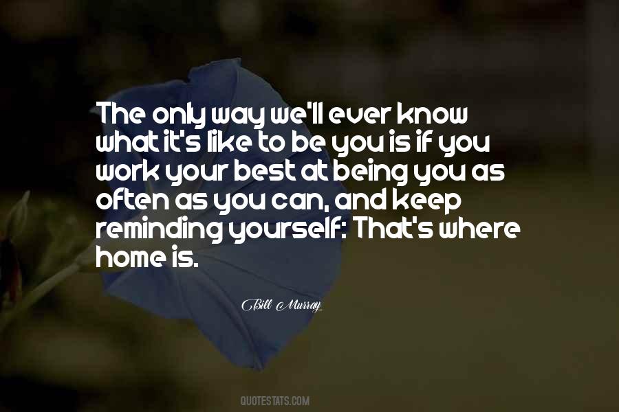 Only You Know Yourself Quotes #974118