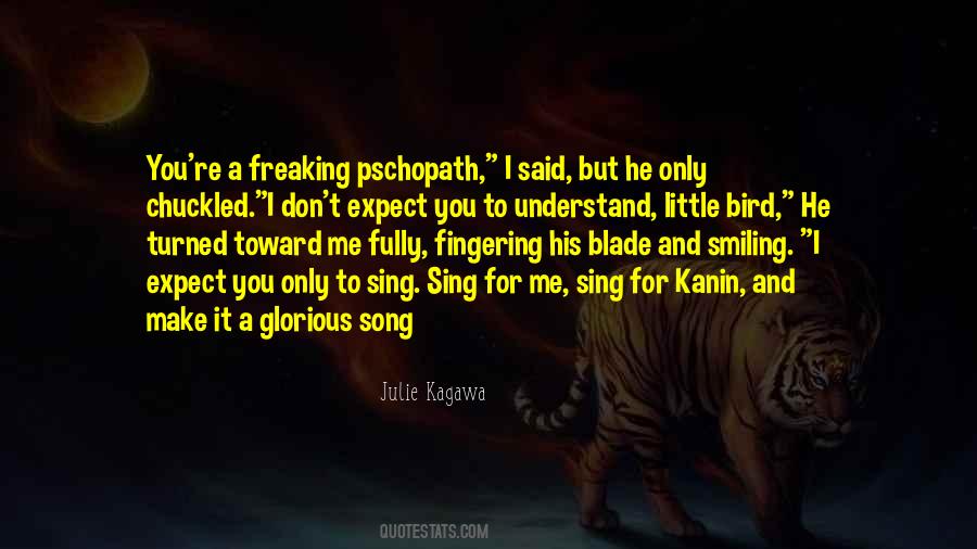 Only You Understand Me Quotes #1528581