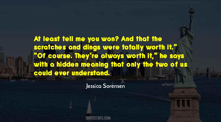 Only You Understand Me Quotes #831133