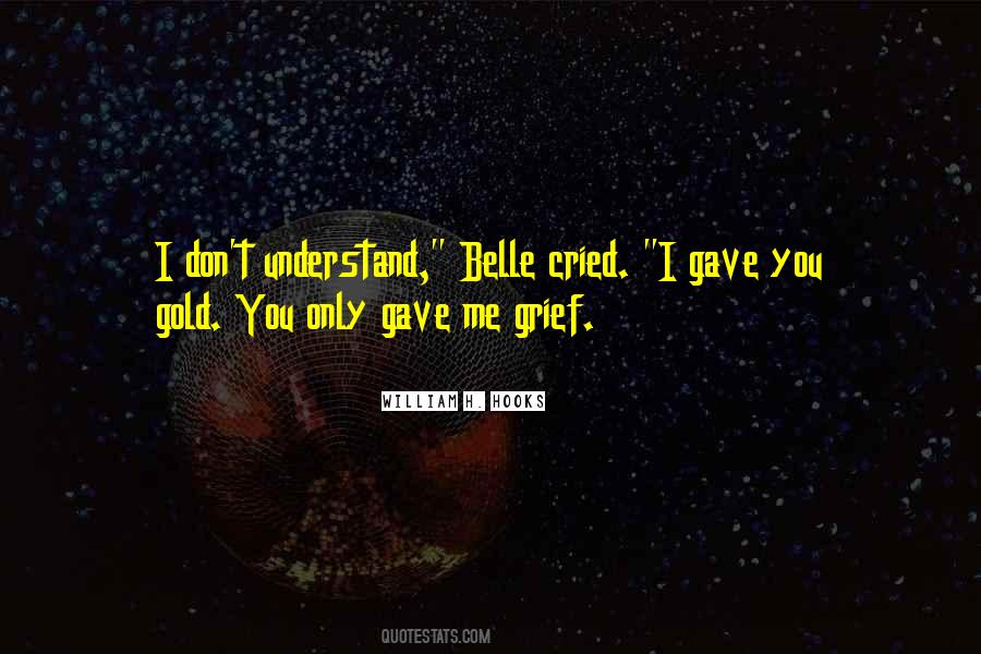 Only You Understand Me Quotes #943707