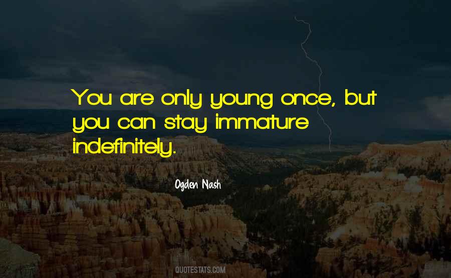Only Young Once Quotes #874809