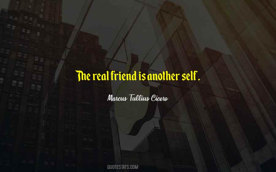 Only Your Real Friends Quotes #40137
