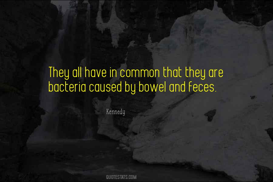 Quotes About Bowel #586755
