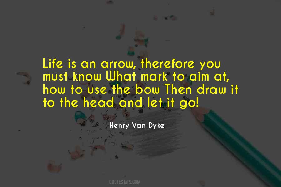 Quotes About Bow And Arrows #750592