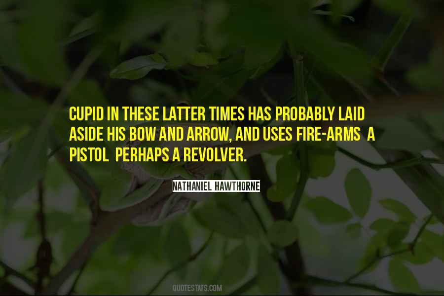 Quotes About Bow And Arrows #785148