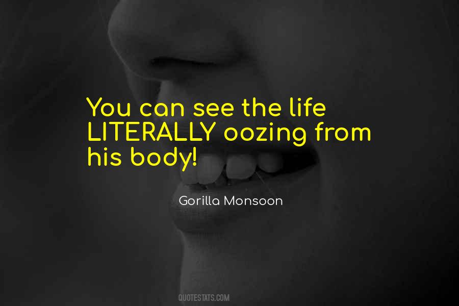 Oozing Quotes #1055057