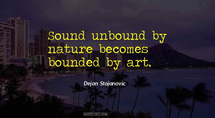 Quotes About Bounded #348990