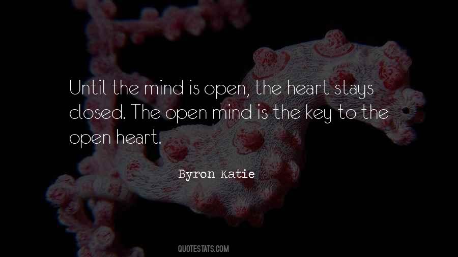 Open Heart Open Mind Quotes #1003668