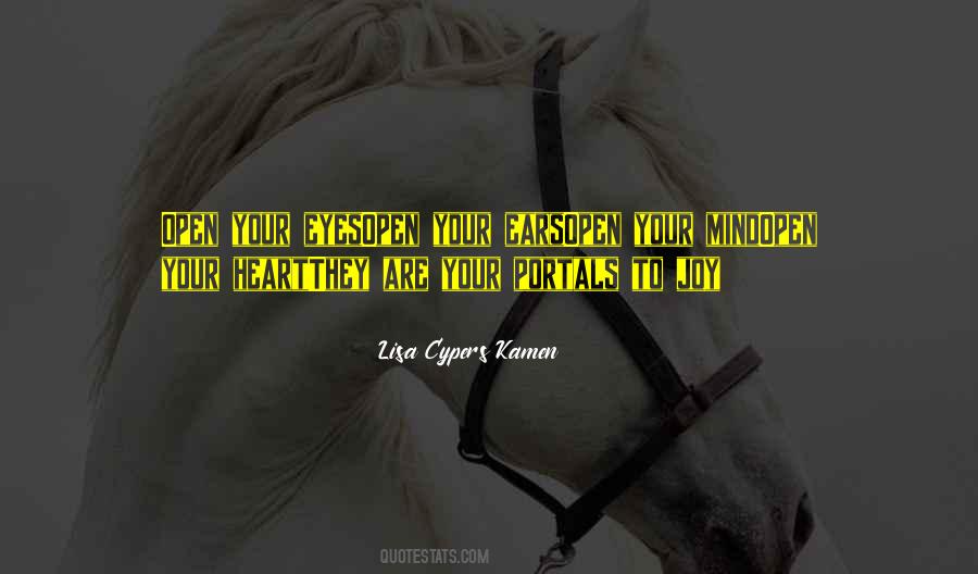 Open Heart Open Mind Quotes #61111